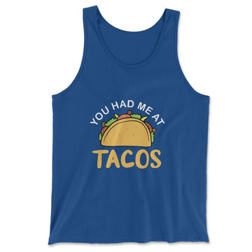 You Had Me At Tacos Men/Unisex Tank in True Royal color
